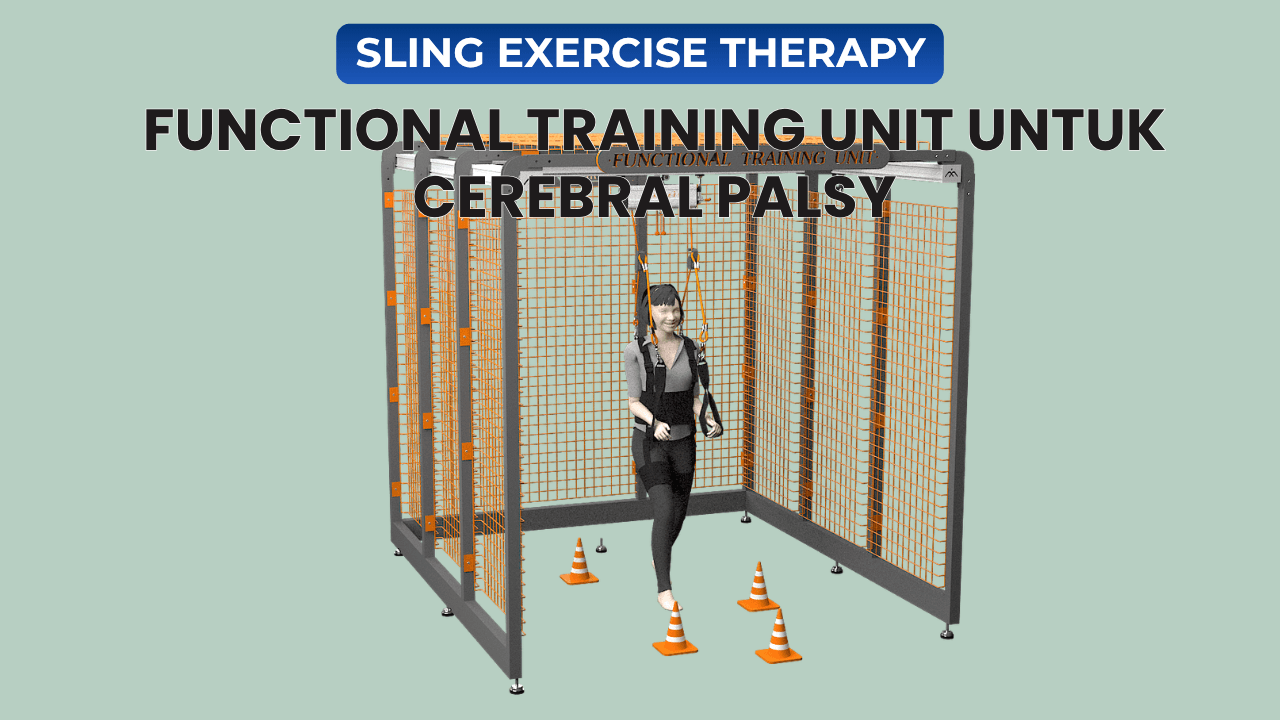 Functional Training Unit untuk terapi cerebral palsy dengan metode sling exercise